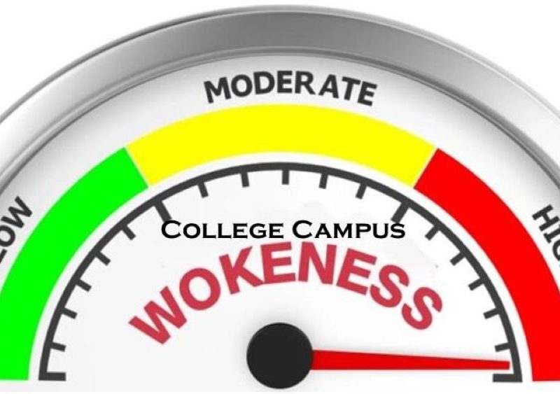College Campus Wokeness College Campus Wokeness