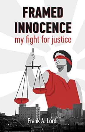 Victoria’s Voice Grit & Grace Interviews Author Frank Lordi on His Book FRAMED INNOCENCE