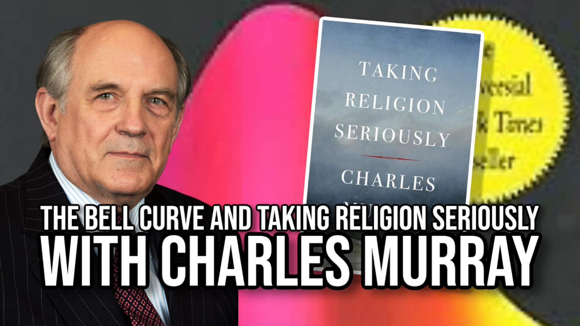 Religious Murrell The Bell Curve and Taking Religion Seriously with Charles Murray - The ...