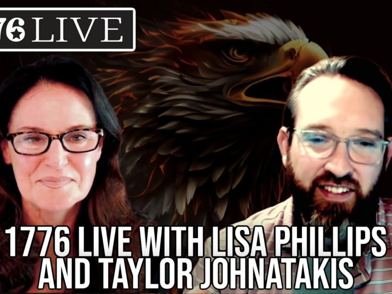 1776 Live with Lisa Phillips and Taylor Johnatakis 1776 Live with Lisa Phillips and Taylor Johnatakis