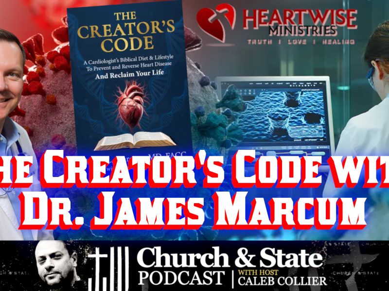 The Creator’s Code with Dr. James Marcum